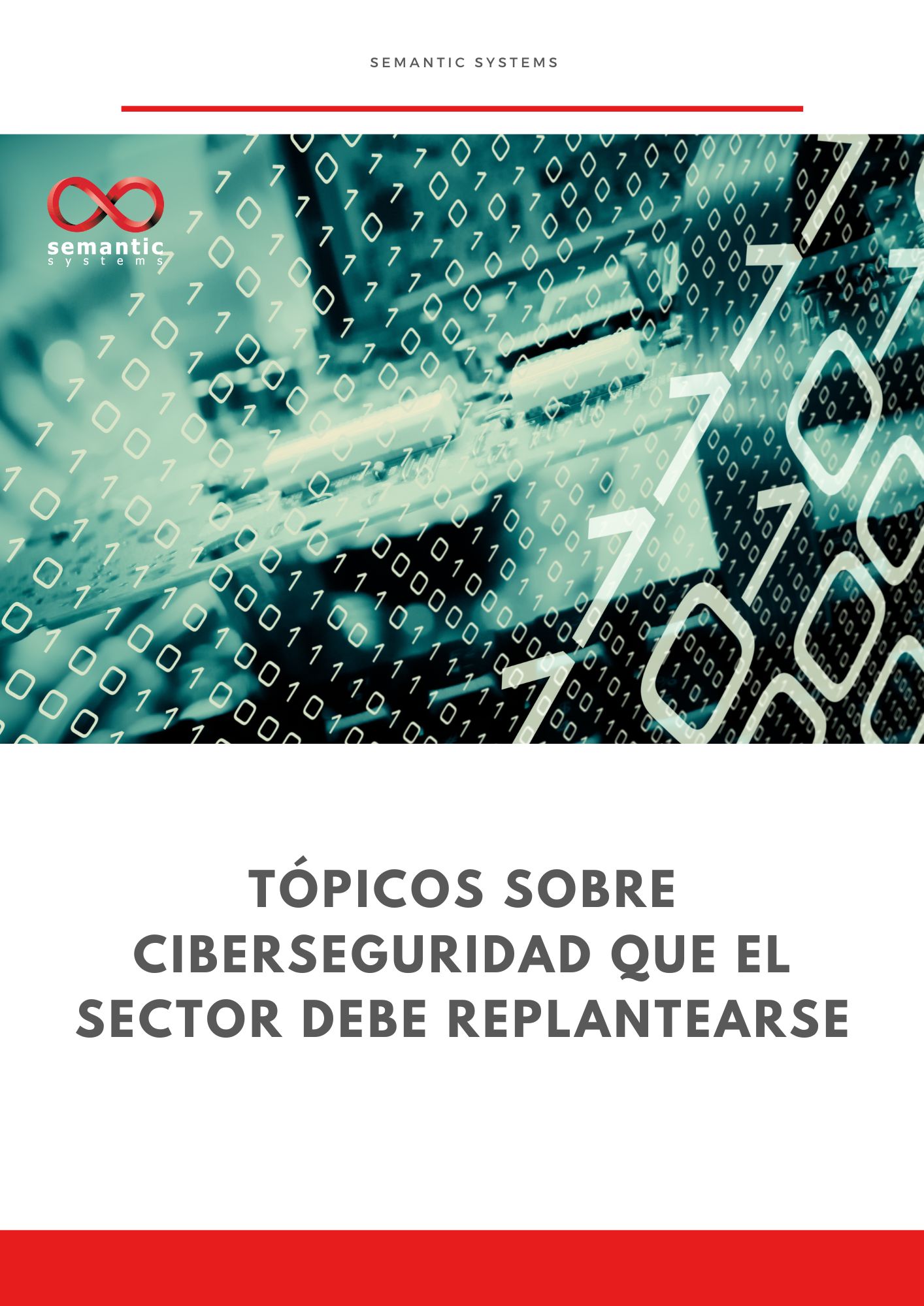 Tópicos sobre ciberseguridad que el sector debe replantearse