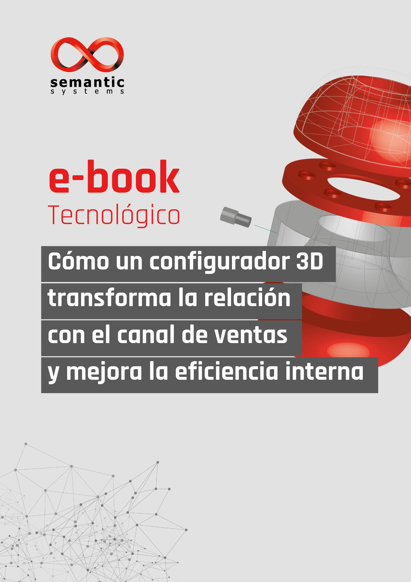Cómo un configurador 3D transforma la relación  con el canal de ventas  y mejora la eficiencia interna