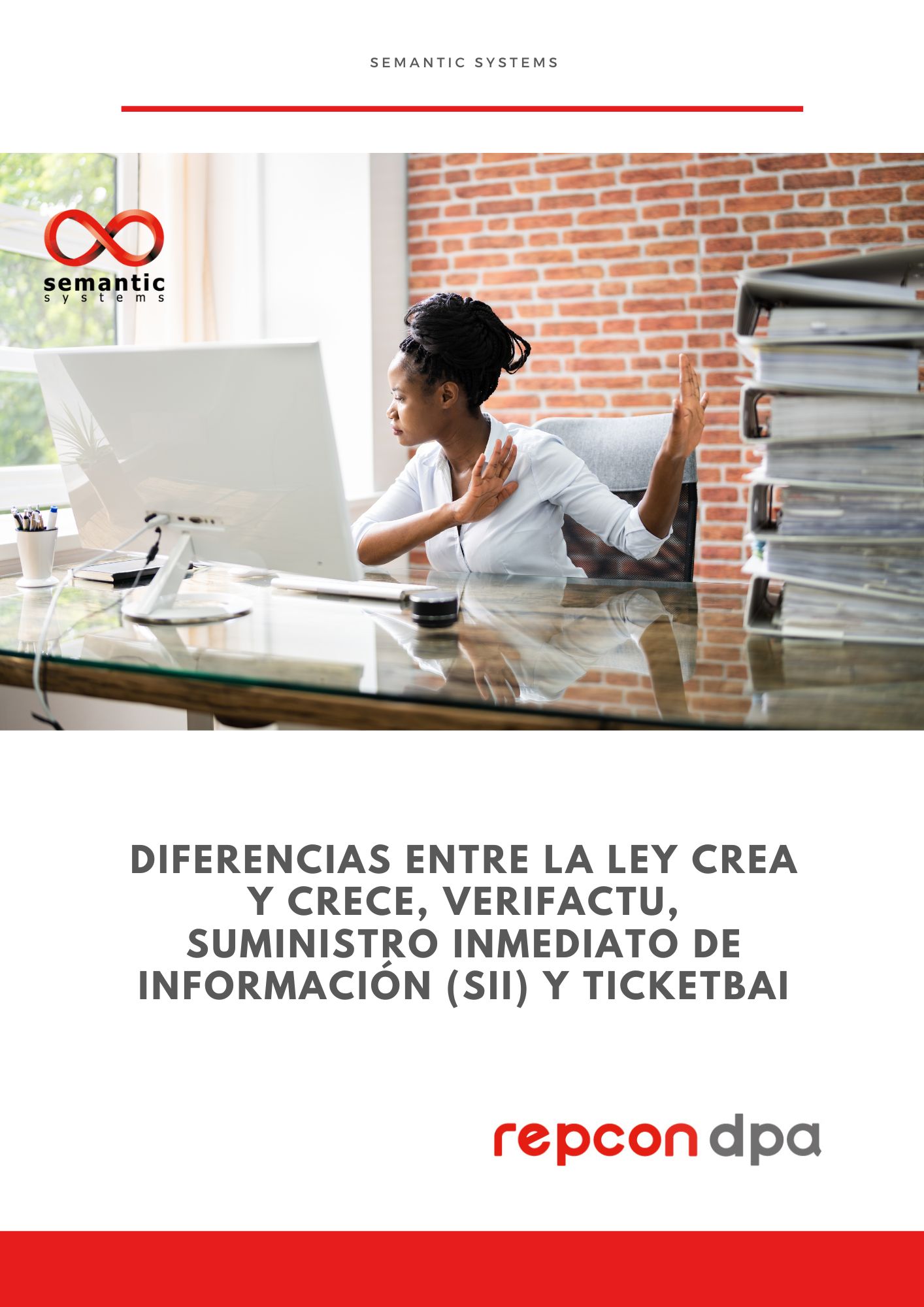 Diferencias entre la Ley Crea y Crece, VeriFactu, Suministro Inmediato de Información (SII) y TicketBAI