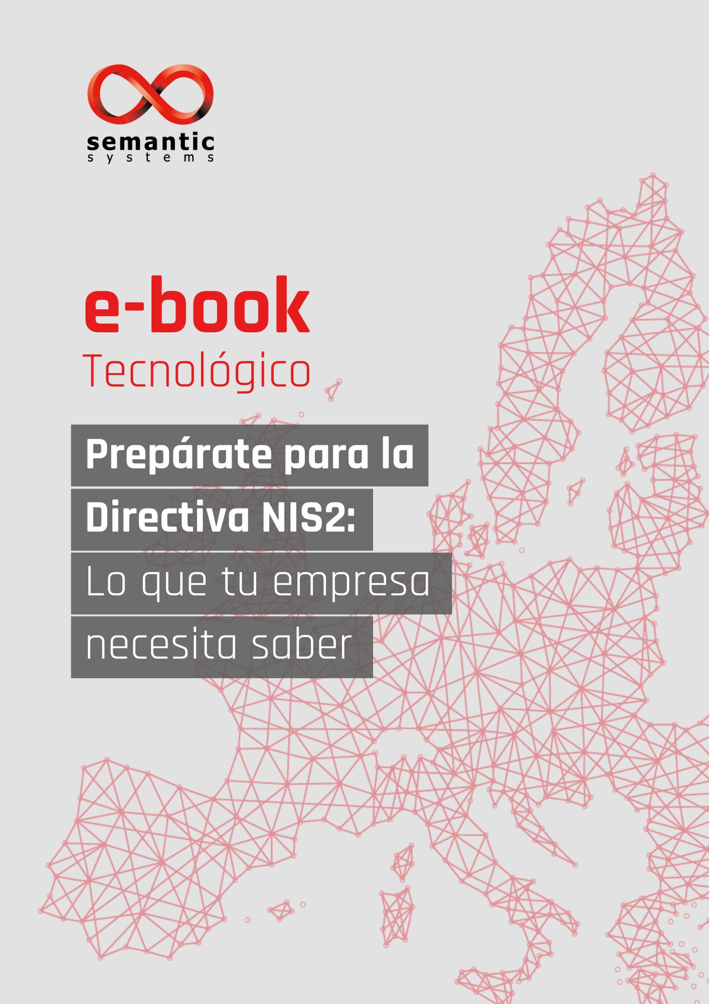 Prepárate para la Directiva NIS2: Lo que tu empresa necesita saber
