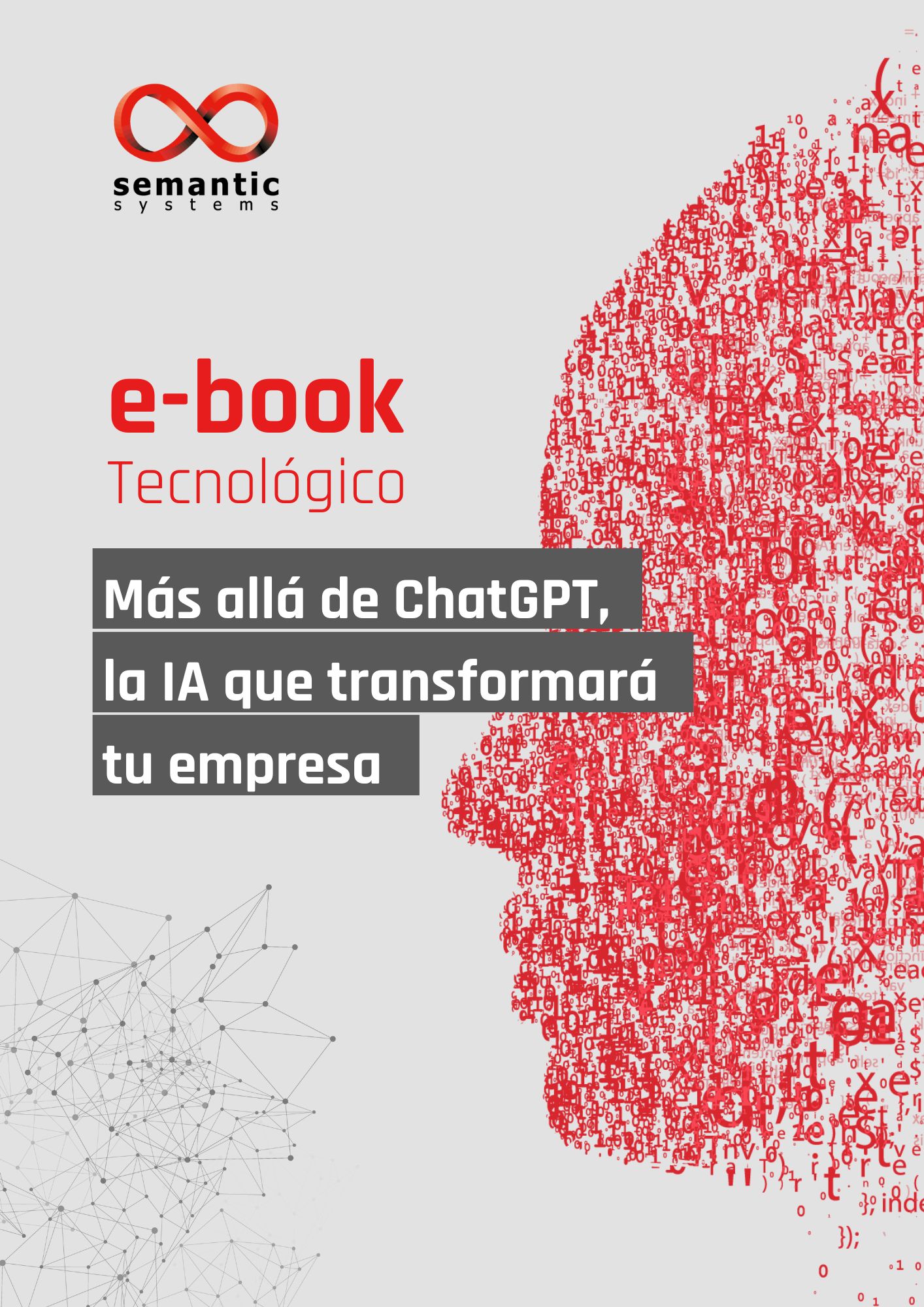 Más allá de ChatGPT, la IA que transformará tu empresa