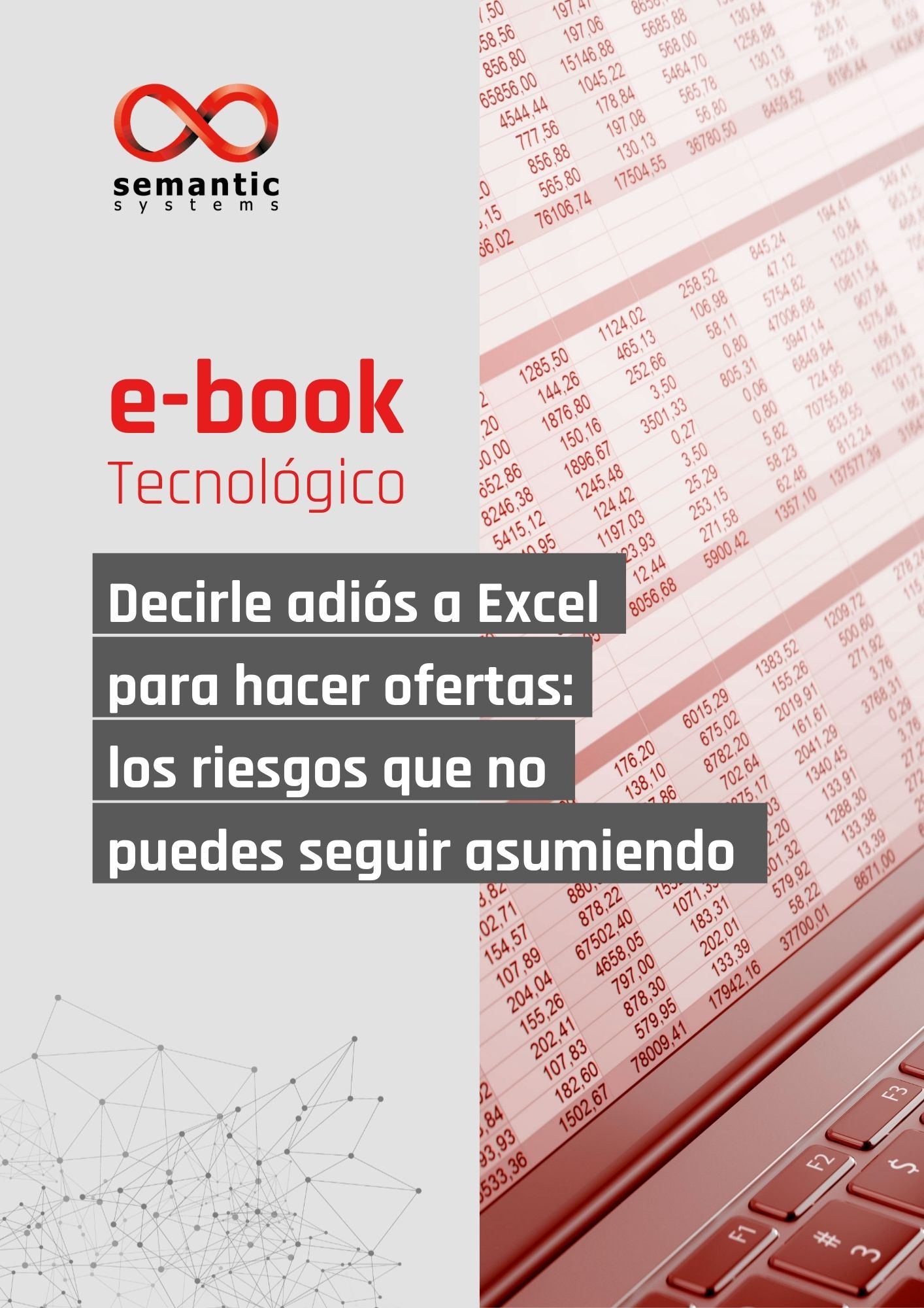 Decirle adiós a Excel  para hacer ofertas: los riesgos que no puedes seguir asumiendo
