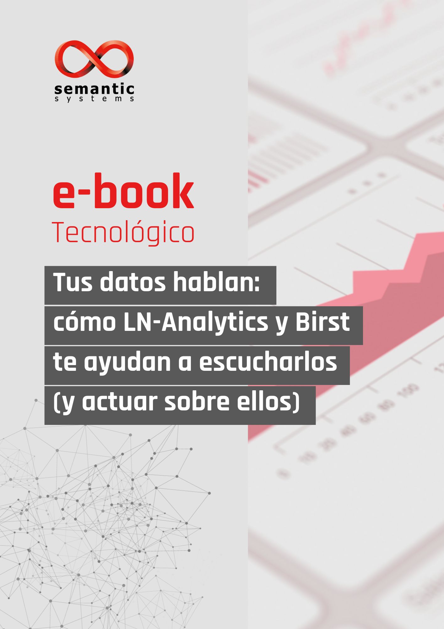 Tus datos hablan: cómo LN-Analytics y Birst te ayudan a escucharlos (y actuar sobre ellos)